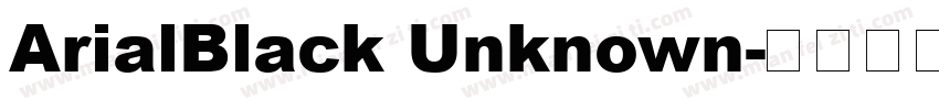 ArialBlack Unknown字体转换